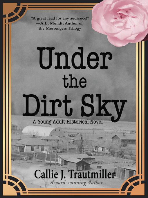Title details for Under the Dirt Sky by Callie J. Trautmiller - Available